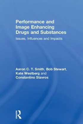 Smith / Stewart / Westberg |  Performance and Image Enhancing Drugs and Substances | Buch |  Sack Fachmedien