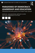 Schostak / Clarke / Hammersley-Fletcher |  Paradoxes of Democracy, Leadership and Education | Buch |  Sack Fachmedien