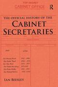Beesley |  The Official History of the Cabinet Secretaries | Buch |  Sack Fachmedien