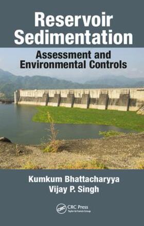 Bhattacharyya / Singh | Reservoir Sedimentation | Buch | 978-1-138-49363-6 | sack.de