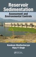 Bhattacharyya / Singh |  Reservoir Sedimentation | Buch |  Sack Fachmedien