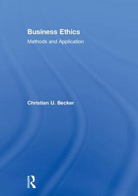 Becker | Becker, C: Business Ethics | Buch | 978-1-138-49368-1 | sack.de