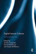Carnicelli / McGillivray / McPherson |  Digital Leisure Cultures | Buch |  Sack Fachmedien