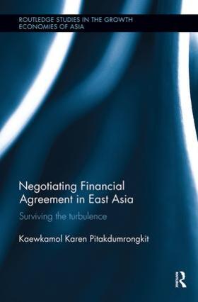 Pitakdumrongkit |  Negotiating Financial Agreement in East Asia | Buch |  Sack Fachmedien
