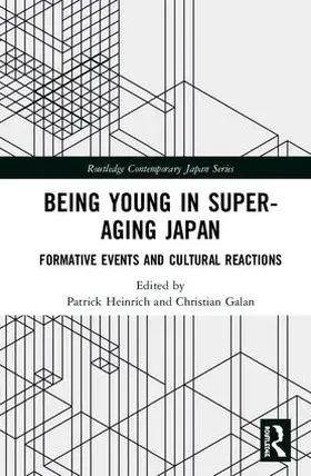 Heinrich / Galan |  Being Young in Super-Aging Japan | Buch |  Sack Fachmedien