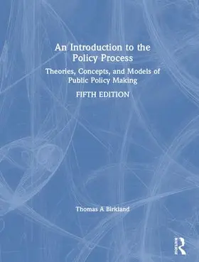 Birkland |  An Introduction to the Policy Process | Buch |  Sack Fachmedien