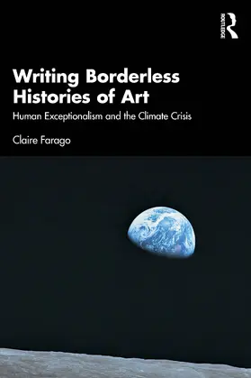 Farago |  Writing Borderless Histories of Art | Buch |  Sack Fachmedien