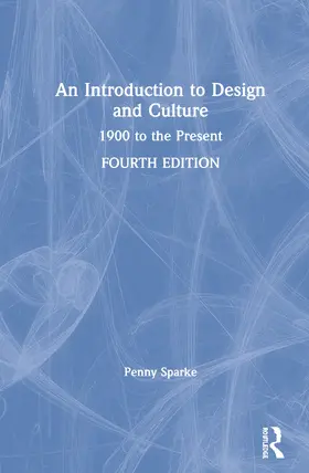 Sparke | An Introduction to Design and Culture | Buch | 978-1-138-49584-5 | sack.de