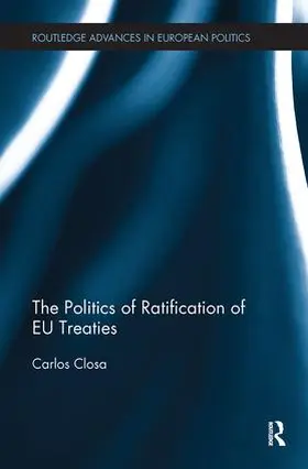 Closa |  The Politics of Ratification of EU Treaties | Buch |  Sack Fachmedien