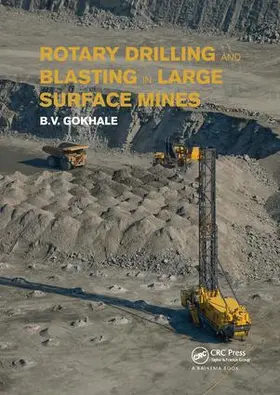Gokhale | Rotary Drilling and Blasting in Large Surface Mines | Buch | 978-1-138-49625-5 | www.sack.de