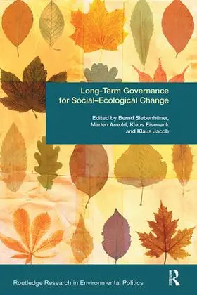 Siebenhüner / Arnold / Eisenack |  Long-Term Governance for Social-Ecological Change | Buch |  Sack Fachmedien