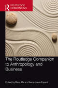 Mir / Fayard |  The Routledge Companion to Anthropology and Business | Buch |  Sack Fachmedien