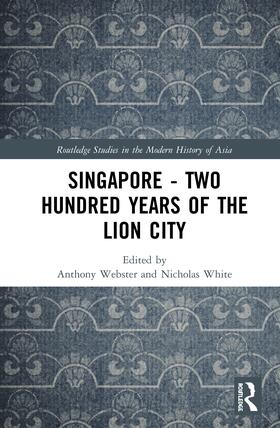 Webster / White |  Singapore - Two Hundred Years of the Lion City | Buch |  Sack Fachmedien