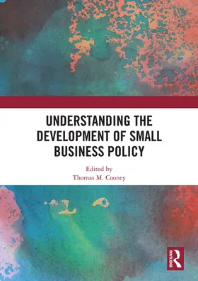 Cooney | Understanding the Development of Small Business Policy | Buch | 978-1-138-49687-3 | www.sack.de