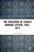 Williams |  The Evolution of China's Banking System, 1993-2017 | Buch |  Sack Fachmedien