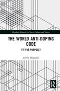 Dasgupta |  The World Anti-Doping Code | Buch |  Sack Fachmedien