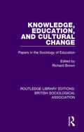 Brown |  Knowledge, Education, and Cultural Change | Buch |  Sack Fachmedien