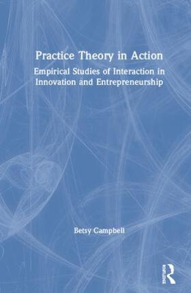 Campbell | Practice Theory in Action | Buch | 978-1-138-49783-2 | sack.de