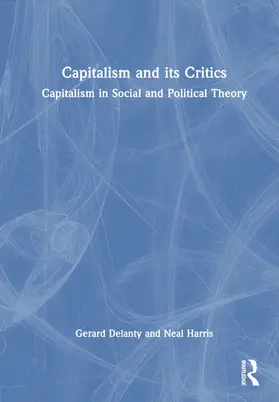 Delanty / Harris |  Capitalism and its Critics | Buch |  Sack Fachmedien