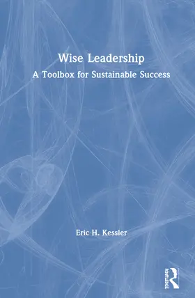 Kessler |  Wise Leadership | Buch |  Sack Fachmedien