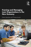 Lepadatu / Janoski |  Framing and Managing Lean Organizations in the New Economy | Buch |  Sack Fachmedien
