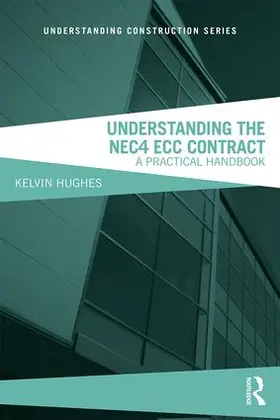 Hughes | Understanding the NEC4 ECC Contract | Buch | 978-1-138-49972-0 | www.sack.de