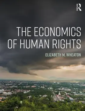 Wheaton |  The Economics of Human Rights | Buch |  Sack Fachmedien