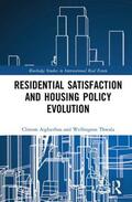 Aigbavboa / Thwala |  Residential Satisfaction and Housing Policy Evolution | Buch |  Sack Fachmedien