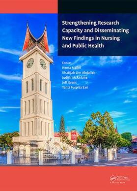 Malini / Abdullah / McFarlane | Strengthening Research Capacity and Disseminating New Findings in Nursing and Public Health | Buch | 978-1-138-50066-2 | sack.de
