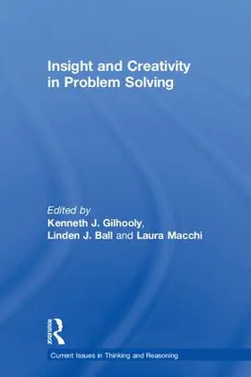 Gilhooly / Ball / Macchi |  Insight and Creativity in Problem Solving | Buch |  Sack Fachmedien