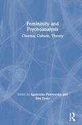 Piotrowska / Tyrer |  Femininity and Psychoanalysis | Buch |  Sack Fachmedien