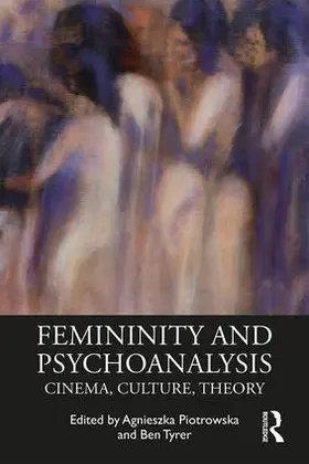 Piotrowska / Tyrer |  Femininity and Psychoanalysis | Buch |  Sack Fachmedien
