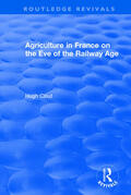 Clout |  Routledge Revivals: Agriculture in France on the Eve of the Railway Age (1980) | Buch |  Sack Fachmedien