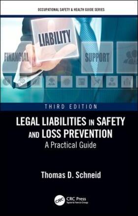 Schneid |  Legal Liabilities in Safety and Loss Prevention | Buch |  Sack Fachmedien
