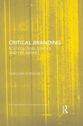 Koegler |  Critical Branding | Buch |  Sack Fachmedien