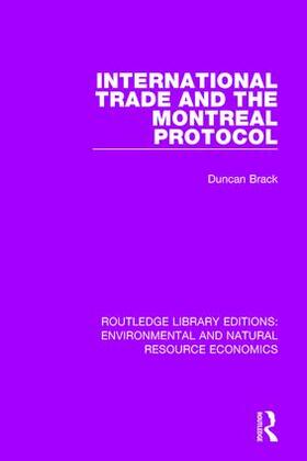 Brack | International Trade and the Montreal Protocol | Buch | 978-1-138-50322-9 | sack.de