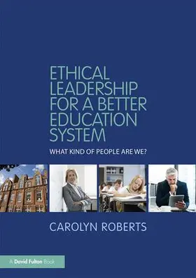 Roberts | Ethical Leadership for a Better Education System | Buch | 978-1-138-50442-4 | www.sack.de