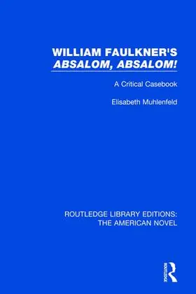 Muhlenfeld |  William Faulkner's 'Absalom, Absalom! | Buch |  Sack Fachmedien