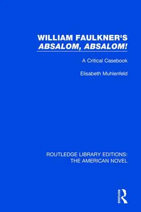 Muhlenfeld |  William Faulkner's 'Absalom, Absalom! | Buch |  Sack Fachmedien