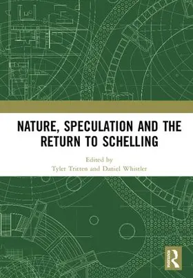 Tritten / Whistler |  Nature, Speculation and the Return to Schelling | Buch |  Sack Fachmedien