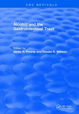 Preedy / Watson |  Alcohol and the Gastrointestinal Tract | Buch |  Sack Fachmedien