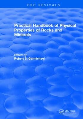 Carmichael | Revival: Practical Handbook of Physical Properties of Rocks and Minerals (1988) | Buch | 978-1-138-50581-0 | sack.de