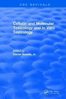 Acosta |  Cellular and Molecular Toxicology and In Vitro Toxicology | Buch |  Sack Fachmedien