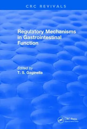 Gaginella |  Regulatory Mechanisms in Gastrointestinal Function (1995) | Buch |  Sack Fachmedien