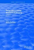 Richard |  Three Dimensional Biomedical Imaging (1985) | Buch |  Sack Fachmedien