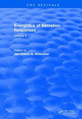 Akkerman |  Energetics of Secretion Responses | Buch |  Sack Fachmedien
