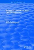 Billinghurst |  Studies Of Cellular Functions Using Radiotracers (1982) | Buch |  Sack Fachmedien