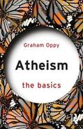 Oppy |  Atheism: The Basics | Buch |  Sack Fachmedien