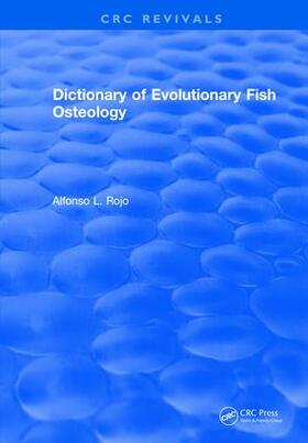 Rojo |  Dictionary of Evolutionary Fish Osteology | Buch |  Sack Fachmedien