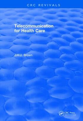 Brown |  Telecommunication for Health Care (1982) | Buch |  Sack Fachmedien